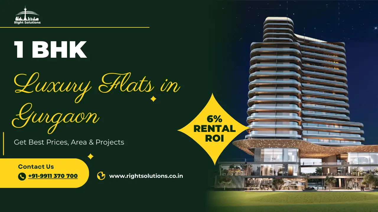 1 BHK Luxury Flats in Gurgaon: Prices, Area & Projects