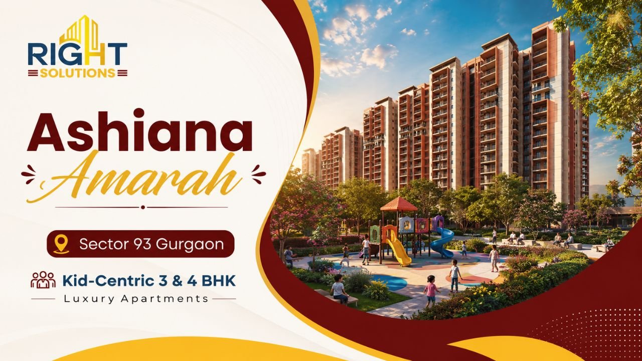 Ashiana Amarah Sector 93 Gurgaon | Kid-Centric 3 & 4 BHK Luxury Apartments