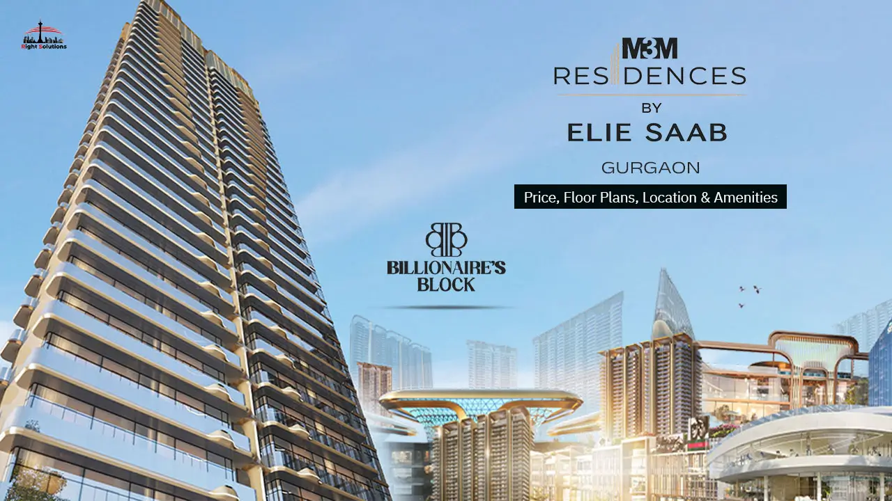 M3M Elie Saab Residences Gurgaon: Price, Floor Plans, Location & Amenities