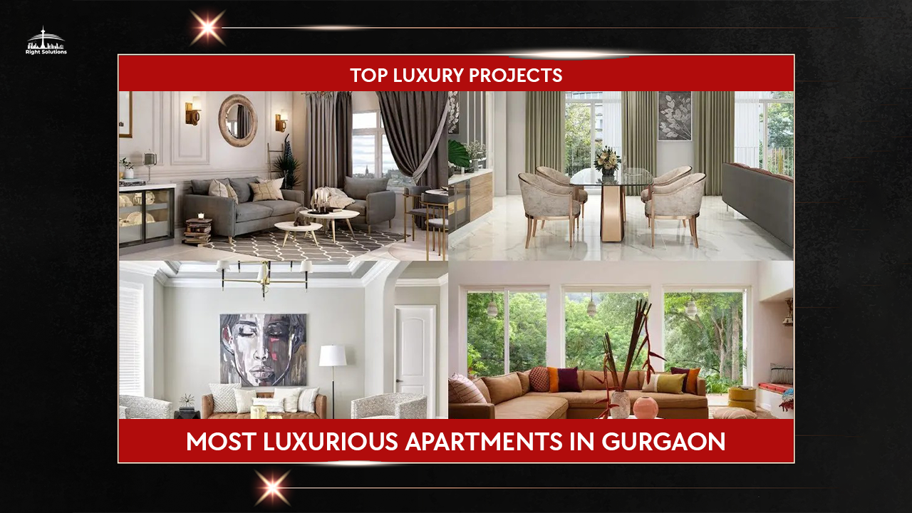 Most Luxurious Apartments in Gurgaon: Top Luxury Projects