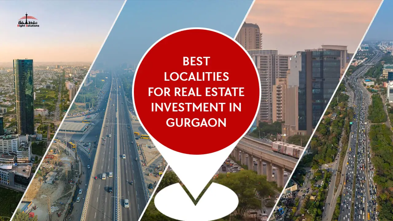 Best Localities for Real Estate Investment in Gurgaon