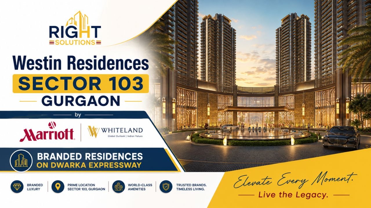 Westin Residences Sector 103 Gurgaon by Marriott & Whiteland | Branded Residences on Dwarka Expressway